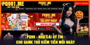 PG99 - Nhà cái uy tín cho game thủ kiếm tiền mỗi ngày